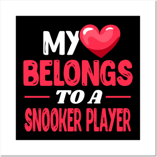 My heart belongs to a billiards snooker player Posters and Art